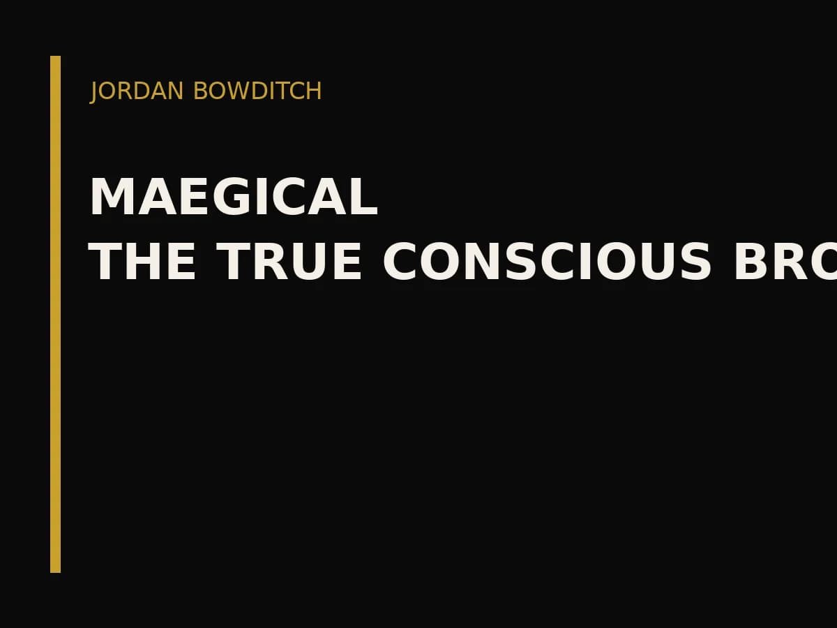 Title card for Jordan Bowditch: The True Conscious Bro on Maegical