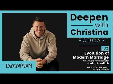 Official video thumbnail for DWC 132: Evolution of Modern Marriage with Jordan Bowditch